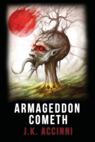 Książka Armgeddon Cometh J K Accinni