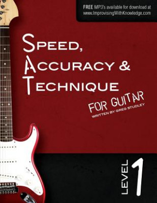 Książka Speed, Accuracy & Technique for Guitar: Level 1 Greg Studley