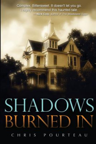Knjiga Shadows Burned In Chris Pourteau