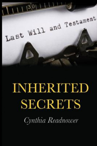 Könyv Inherited Secrets Cynthia Readnower