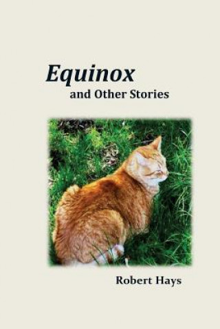 Книга Equinox and Other Stories Robert Hays