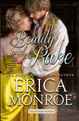 Kniha Beauty and the Rake Erica Monroe