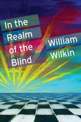 Książka In the Realm of the Blind William C Wilkin