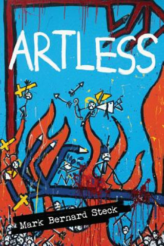 Book Artless Mark Bernard Steck