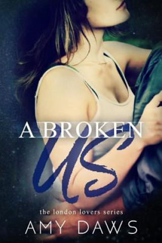 Book A Broken Us Amy Daws