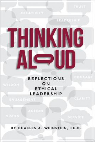 Książka Thinking Aloud: Reflections on Ethical Leadership Charles a Weinstein Ph D