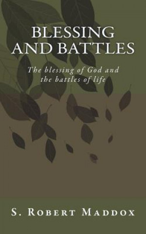 Книга BLESSING and Battles S Robert Maddox