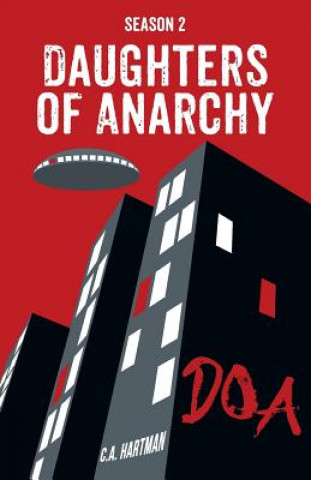Kniha Daughters of Anarchy: Season 2 C a Hartman