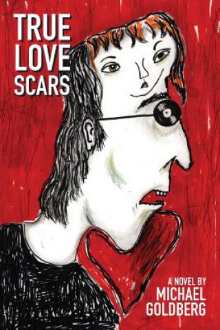 Könyv True Love Scars Michael Goldberg