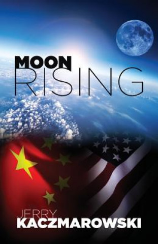 Book Moon Rising Jerry Kaczmarowski