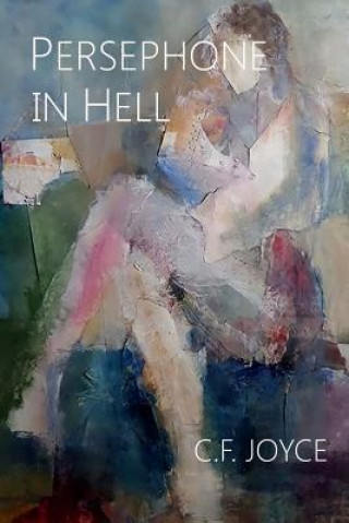 Kniha Persephone in Hell C F Joyce