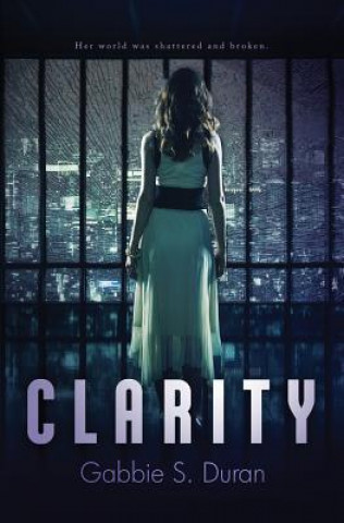 Knjiga Clarity Gabbie S Duran