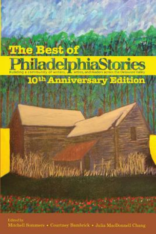 Könyv The Best of Philadelphia Stories, 10th Anniversary Edition Mitchell Sommers