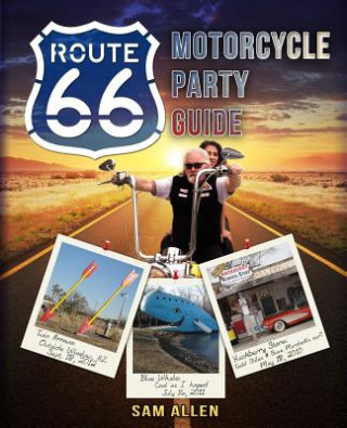 Buch Motorcycle Party Guide to Route 66 (B&W Version) Sam Allen