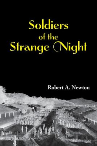 Kniha Soldiers of the Strange Night MR Robert a Newton