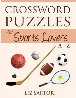 Carte Crossword Puzzles for Sports Lovers A to Z Liz Sartori