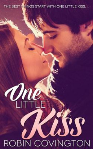 Kniha One Little Kiss Robin Covington