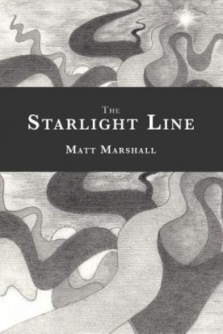 Kniha The Starlight Line Matt Marshall