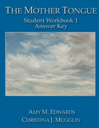 Carte The Mother Tongue Student Workbook 1 Answer Key Amy M Edwards