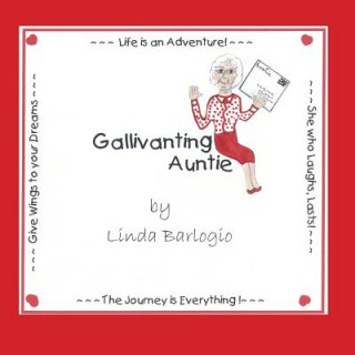 Knjiga Gallivanting Auntie Linda Barlogio