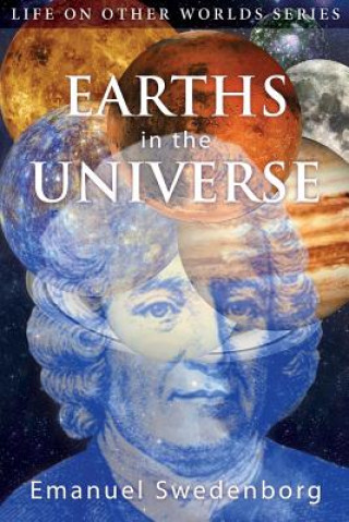 Книга Earths in the Universe: Their Spirits and Inhabitants Emanuel Swedenborg