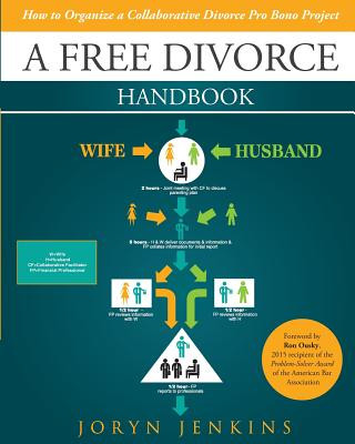 Könyv A Free Divorce Handbook: How to Organize a Collaborative Divorce Pro Bono Project MS Joryn Jenkins