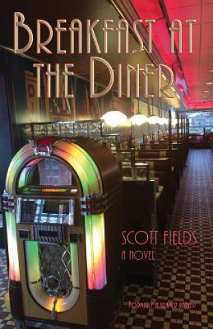 Kniha Breakfast at the Diner Scott Fields