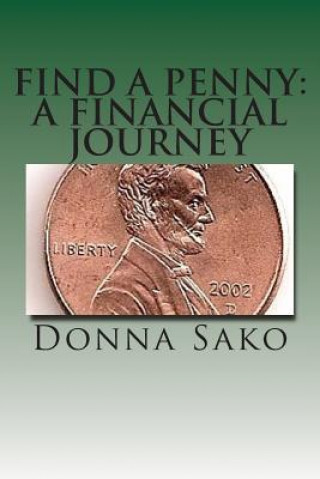 Książka Find A Penny: A Financial Journey MS Donna Sako