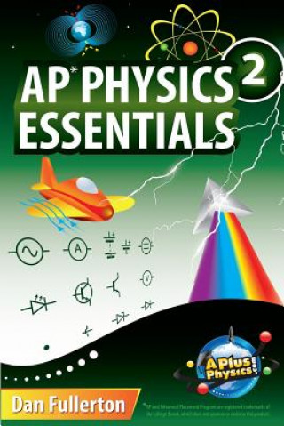 Książka AP Physics 2 Essentials Dan Fullerton