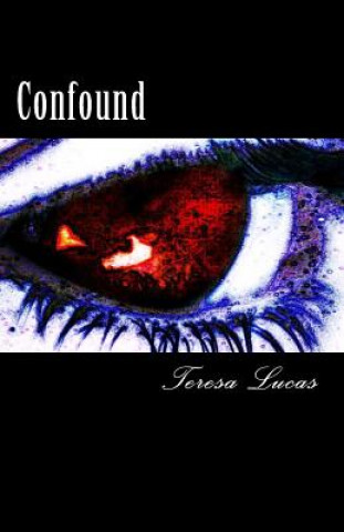 Kniha Confound Teresa Lucas