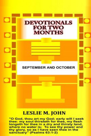 Könyv Devotionals for Two Months: September and October: September and October Leslie M John