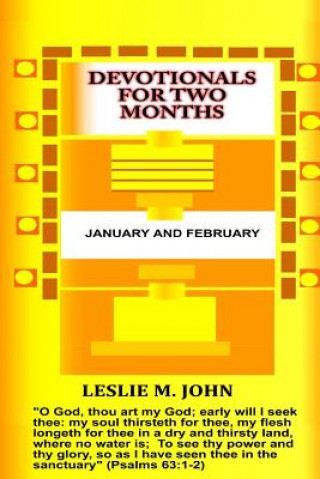 Könyv Devotionals for Two Months: January and February: January and February Leslie M John