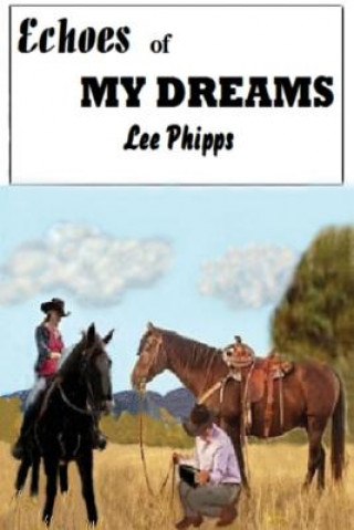 Книга Echoes of My Dreams Lee Phipps