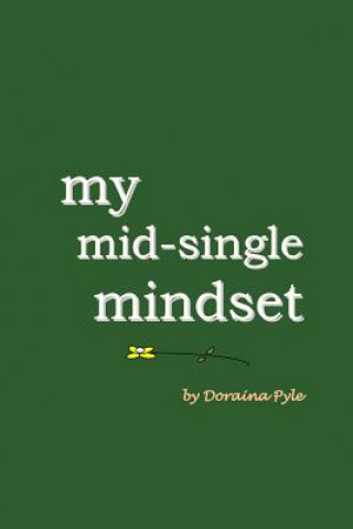 Carte My Mid-Single Mindset Doraina Pyle