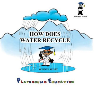 Carte How Does Water Recycle MR Reginald T Pittman