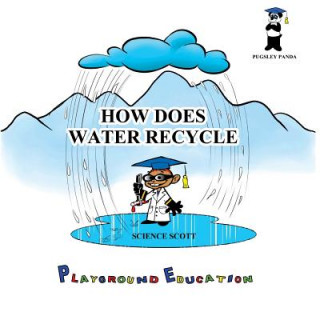 Kniha How Does Water Recycle MR Reginald T Pittman