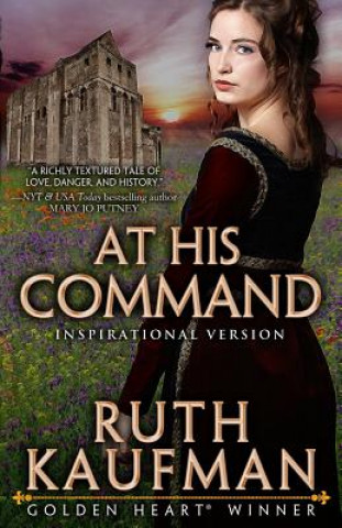 Könyv At His Command-Inspirational Romance Version Ruth Kaufman