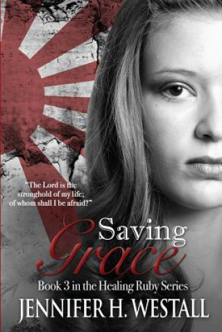 Knjiga Saving Grace Jennifer H Westall