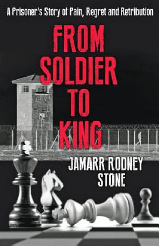 Könyv From Soldier To King Jamarr Rodney Stone