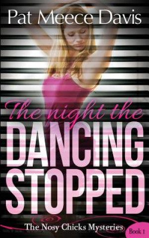 Livre The Night the Dancing Stopped Pat Meece Davis