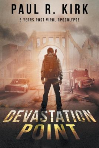 E-knjiga Devastation Point -5 Years Post Viral Apocalypse MR Paul R Kirk