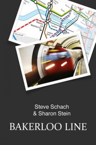 Könyv Bakerloo Line Steve Schach