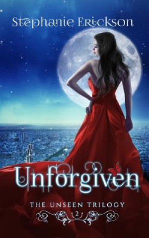 Knjiga Unforgiven Stephanie Erickson