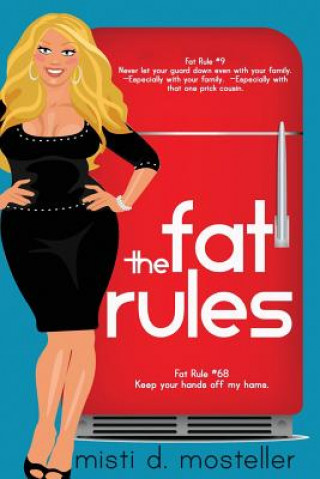 Buch The Fat Rules Misti D Mosteller