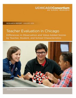 Carte Teacher Evaluation in Chicago: Differences in Observation and Value-Added Scores by Teacher, Student, and School Characteristics Jennie y Jiang