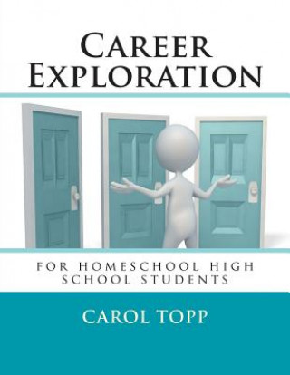 Libro Career Exploration: for homeschool high school students Carol Topp