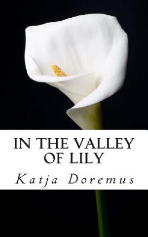 Könyv In the Valley of Lily Katja Doremus