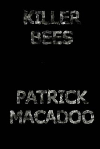 Carte Killer Bees Patrick Macadoo