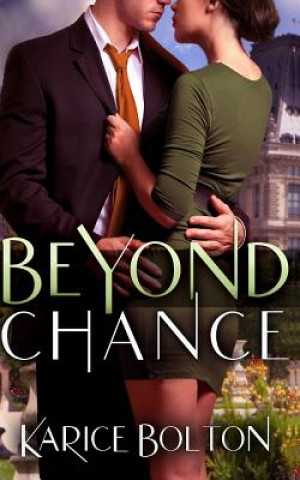 Książka Beyond Chance Karice Bolton