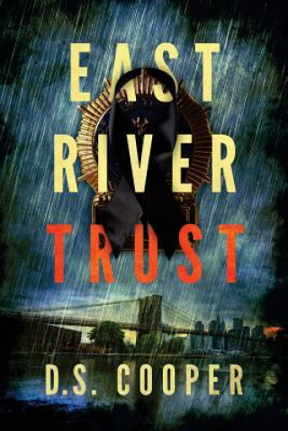 Carte East River Trust D S Cooper